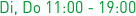 Di, Do 9:00 - 16:00